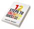 12 Steps To Unlimited Success