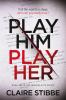 Play Him Play Her