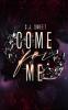 Come for Me