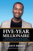 Five-Year Millionaire
