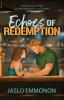 Echoes of Redemption