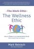 The Wellness Ethic