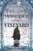 Vengeance at the Vineyard