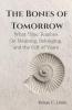 The Bones of Tomorrow