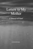Letters to My Mother