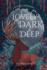 Lovely Dark and Deep