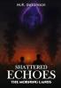 Shattered Echoes