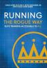 Running the Rogue Way