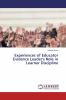 Experiences of Educator Evidence Leader's Role in Learner Discipline