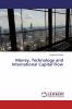 Money Technology and International Capital Flow