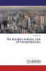 The Brazilian Industry Lack of Competitiveness