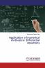 Application of numerical methods in Differential equations
