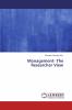 Management- The Researcher View