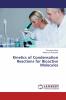 Kinetics of Condensation Reactions for Bioactive Molecules