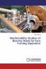 Machinability Studies of Bearing Steels by Face Turning Operation