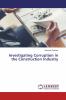 Investigating Corruption in the Construction Industry