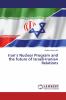 Iran���s Nuclear Program and the future of Israeli-Iranian Relations