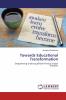 Towards Educational Transformation