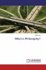 What is Philosophy?