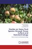 Studies on Some Fruit Species through Tissue Culture and Nanotechnology