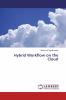 Hybrid Workflow on the Cloud