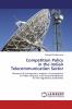 Competition Policy in the Indian Telecommunication Sector