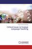 Critical Issues in Foreign Language Teaching