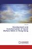 Development and Transformation of Social Welfare NGOs in Hong Kong