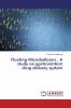 Floating Microballoons : A study on gastrorention drug delivery system