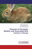 Diseases of Domestic Rabbits and Associated Risk Factors in Kenya