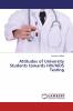 Attitudes of University Students towards HIV/AIDS Testing