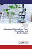 A Practical Manual for Plant Physiology and Biochemistry