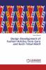 Design Development of Fashion Articles from Garo and Koch Tribal Motif