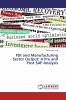 FDI and Manufacturing Sector Output: A Pre and Post SAP Analysis