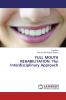 FULL MOUTH REHABILITATION: The Interdisciplinary Approach