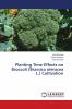 Planting Time Effects on Broccoli (Brassica oleracea L.) Cultivation