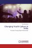 Changing Youth Culture in India