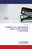 Feedback on Grammatical Errors in EFL Writing Classrooms