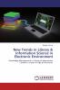 New Trends in Library & Information Science in Electronic Environment