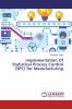 Implementation Of Statistical Process Control (SPC) for Manufacturing