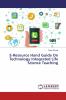 E-Resource Hand Guide On Technology Integrated Life Science Teaching