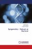 Epigenetics - Nature vs Nurture