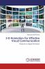 3-D Animation for Effective Visual Communication