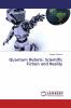 Quantum Robots: Scientific Fiction and Reality