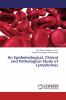 An Epidemiological Clinical and Pathological Study of Lymphomas
