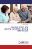 Hearing Vision and Lighting Conditions among Older People