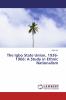 The Igbo State Union 1936-1966: A Study in Ethnic Nationalism