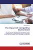 The Impact of Competitive Environment