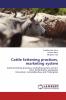 Cattle fattening practices marketing system
