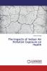 The Impacts of Indoor Air Pollution Exposure on Health